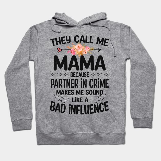 Mama - they call me Mama Hoodie by Bagshaw Gravity